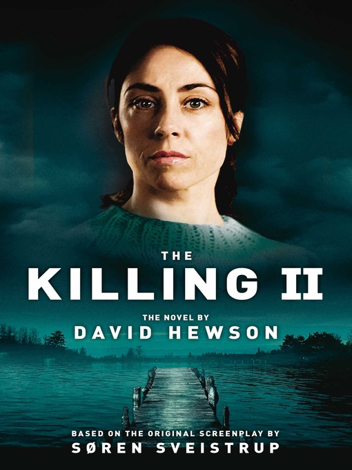 Title details for The Killing 2 by David Hewson - Wait list